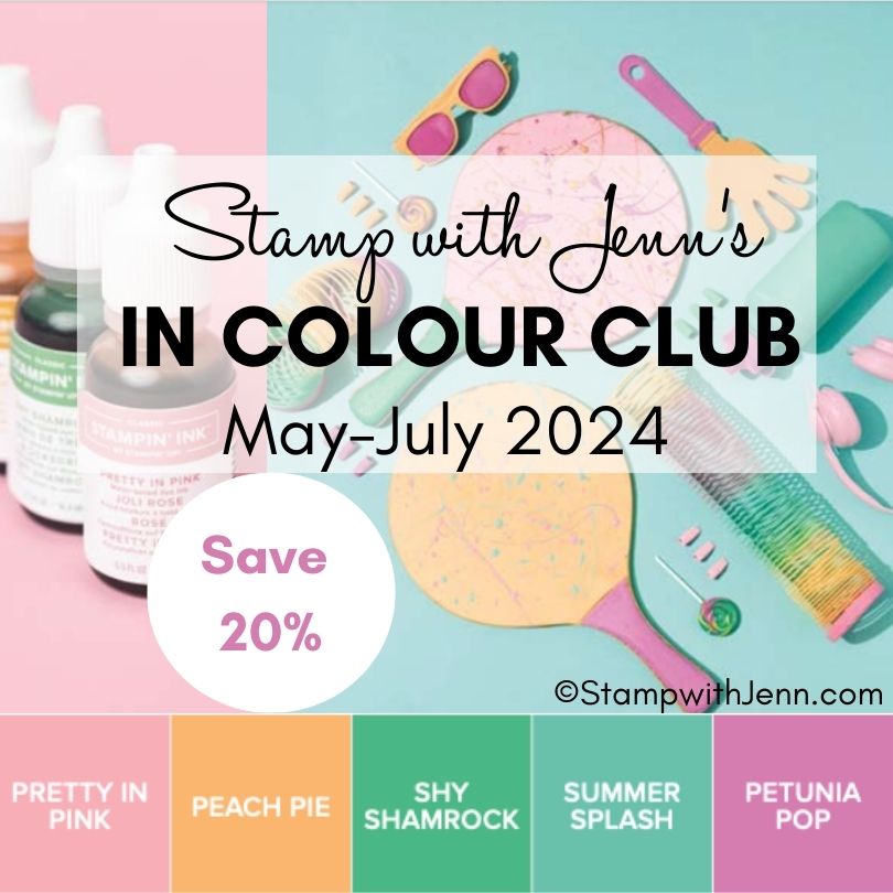 'In Color' Club ~ May to July 2024 | Stamp with Jenn