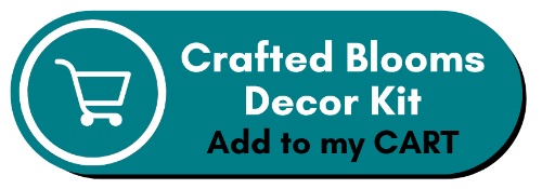crafted blooms decor kit August 2026
